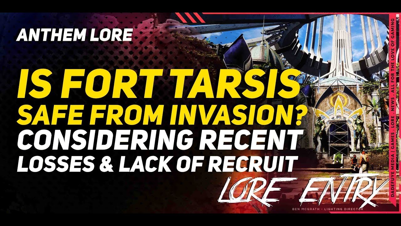 Anthem Lore \\ Is Fort Tarsis Still a Safe Place for Refugees?