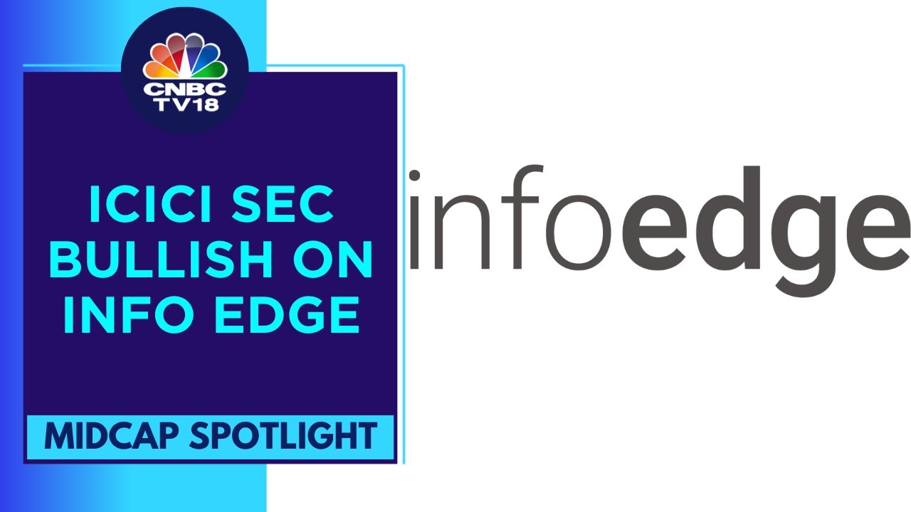Info Edge Buzzing In Trade As ICICI Securities Re-iterates 'Buy', Raises Target To ₹6,993 |CNBC TV18