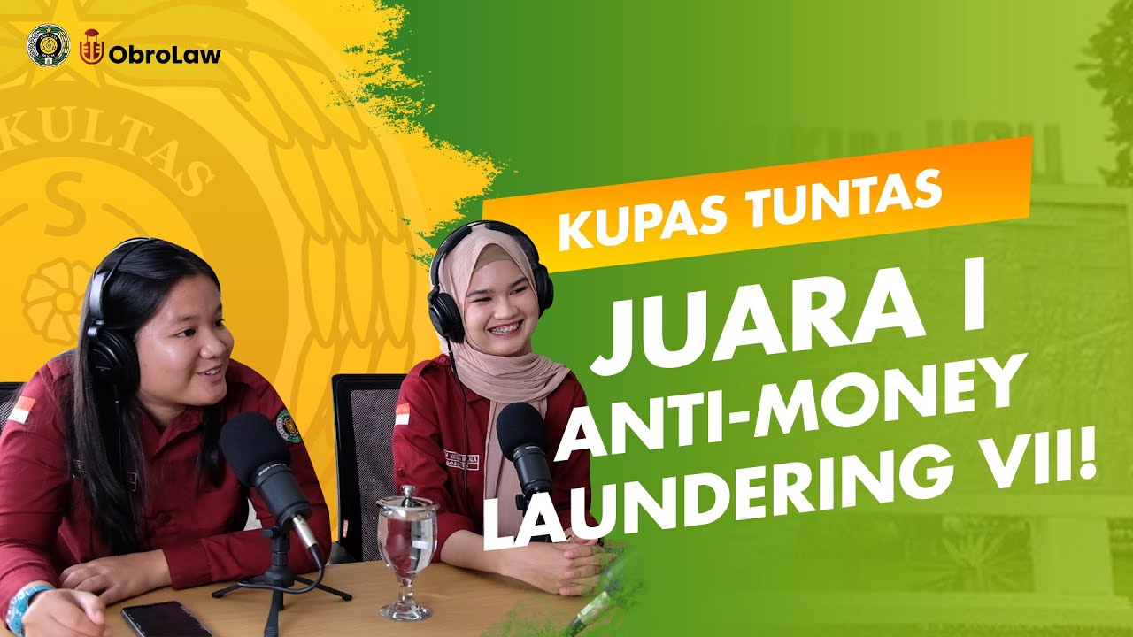 ObroLaw | Kupas Tuntas Juara I Anti-Money Laundering VII | Komunitas Peradilan Semu (KPS)