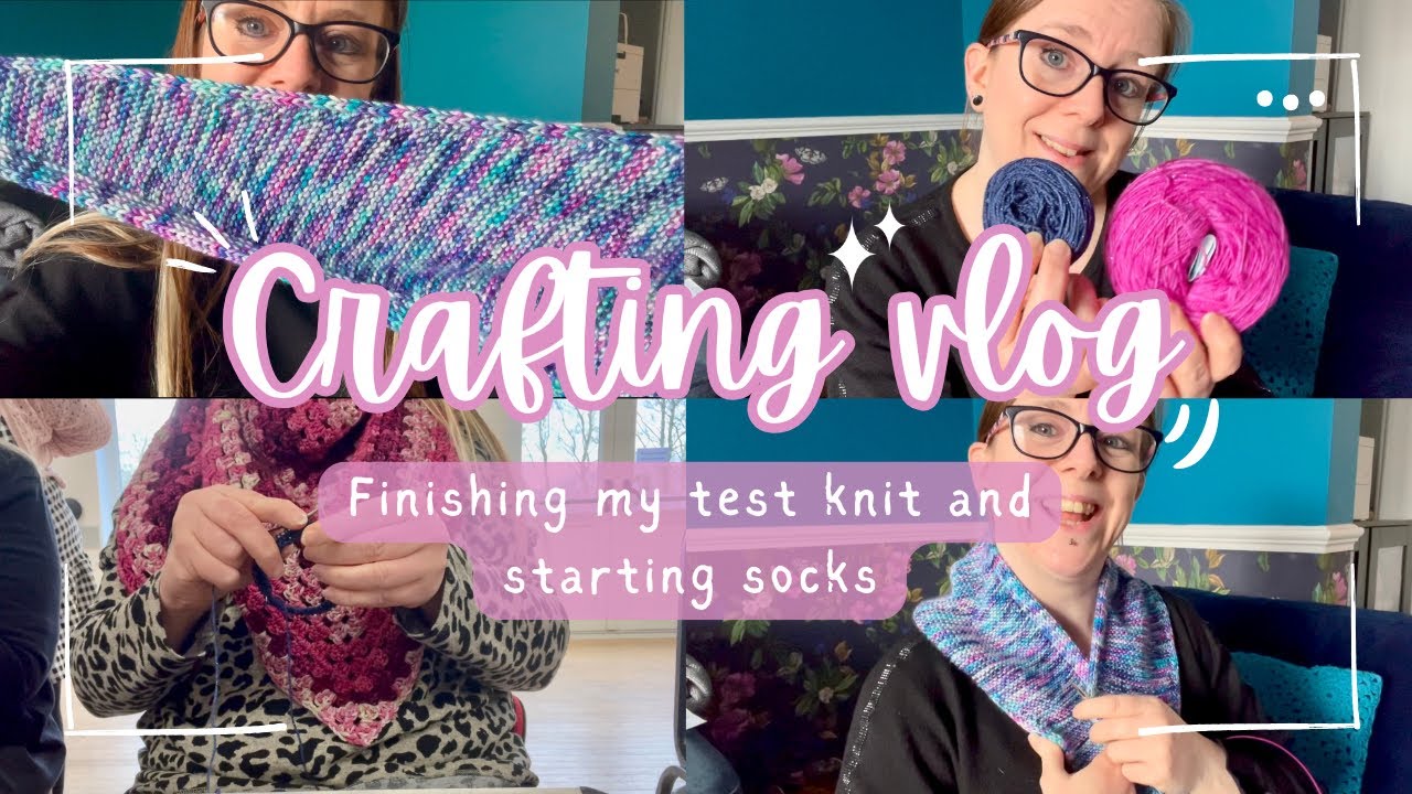 Weekly Crafting vlog | Finishing my test knit & starting my first pair of socks!