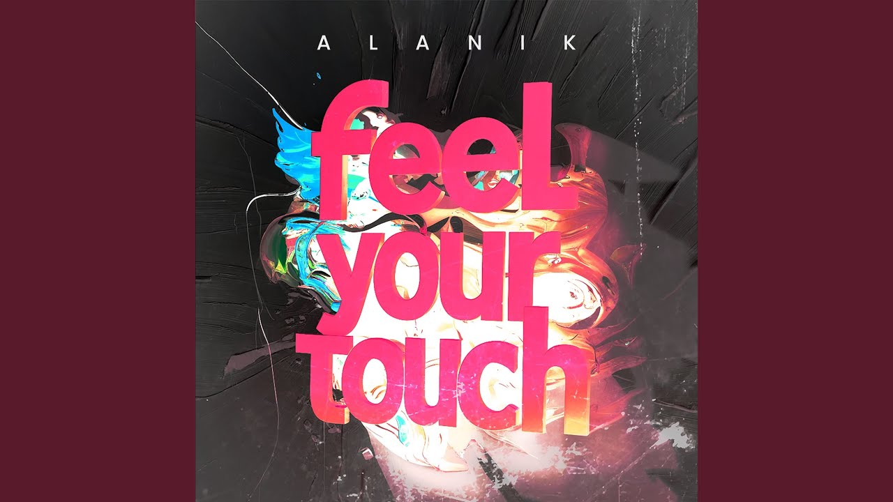 Feel Your Touch