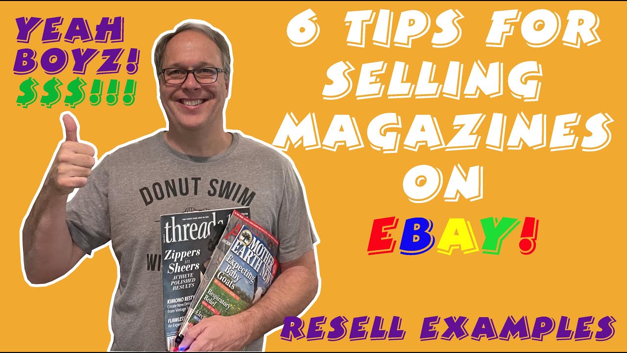 HOW To TIPS for Selling Magazines on Ebay!  6 Tips that work for me &  Magazine Examples for resell