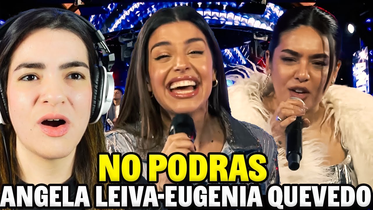 Reaccionando Por PRIMERA VEZ a “NO PODRÁS” De ÁNGELA LEIVA y EUGENIA QUEVEDO 🇦🇷