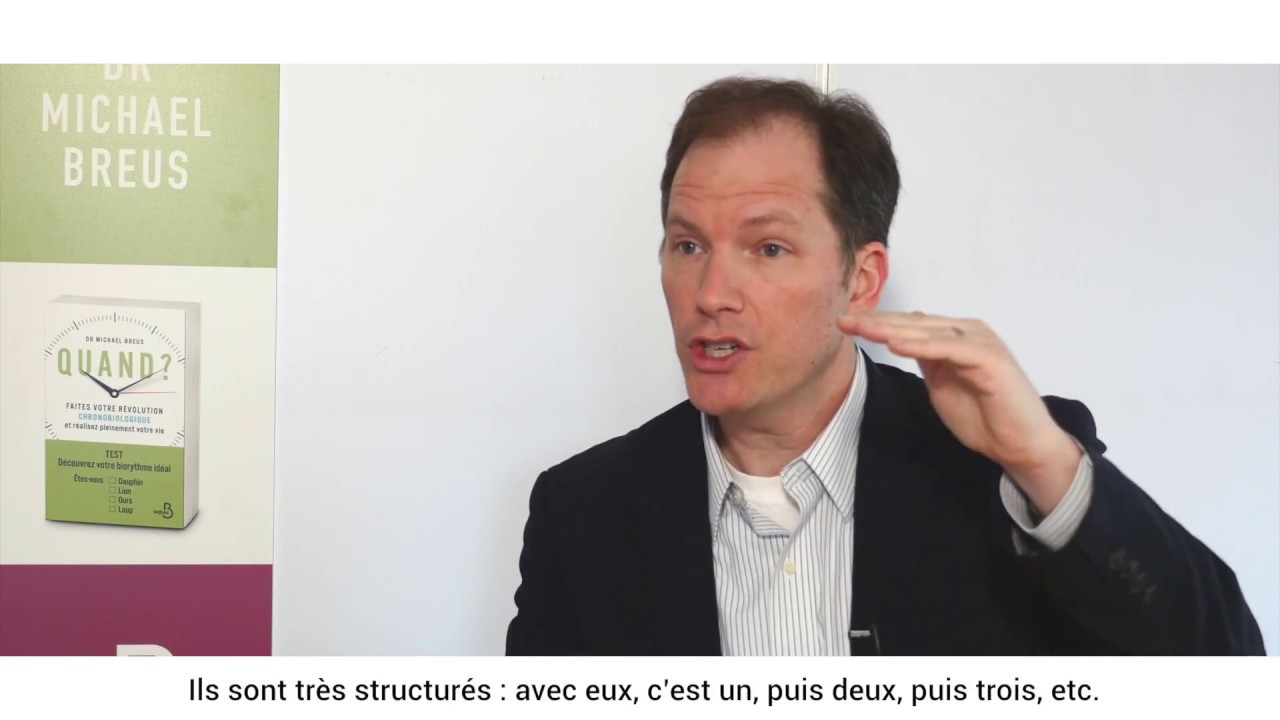 Dr Michael Breus pr&eacute;sente les quatre chronotypes