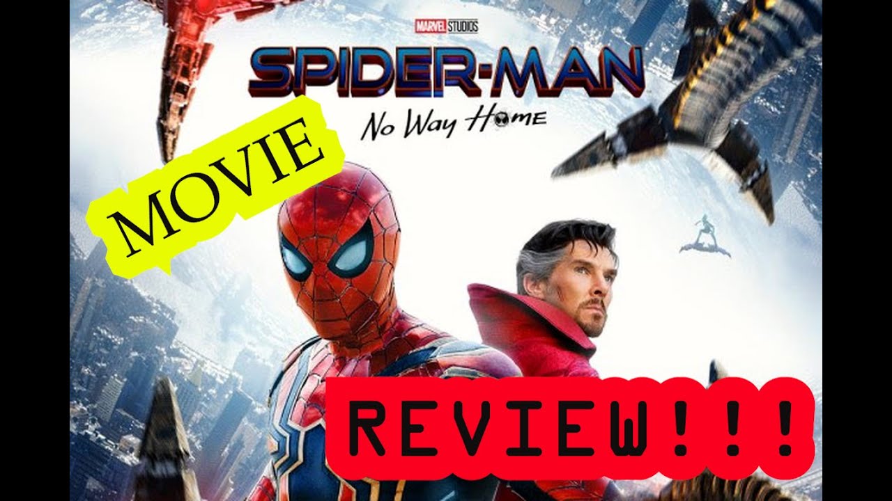 Spider Man No Way Home Review