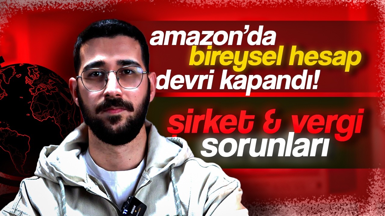 Amazon'da Bireysel Hesap Dönemi Bitti! Şimdi Ne Olacak? Bir Devrin Sonu
