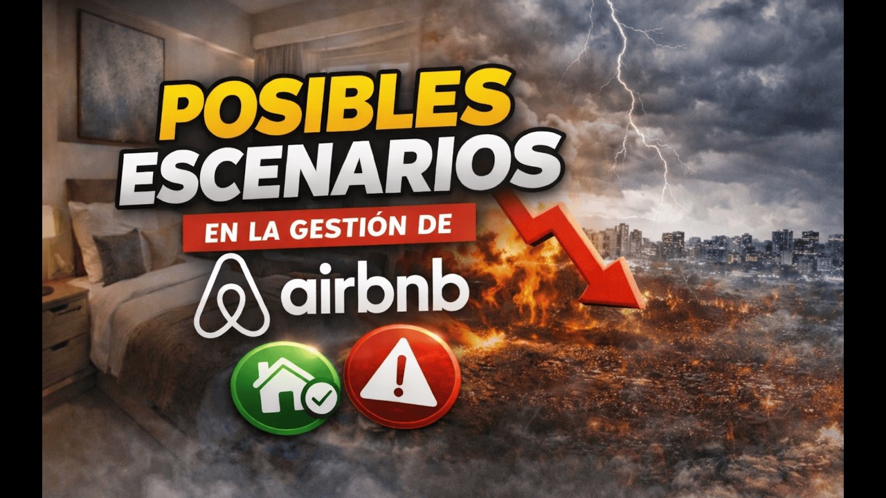 Posibles escenarios en la gestión de Airbnb