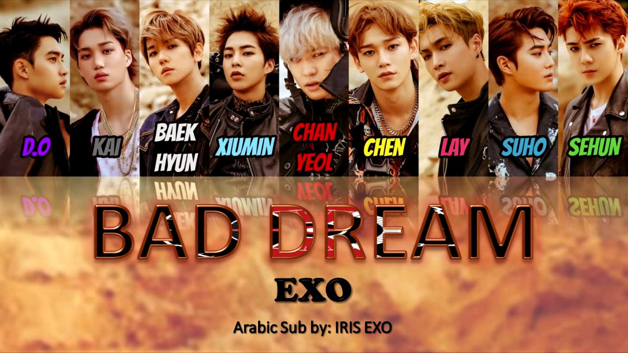 EXO - BAD DREAM || [Arabic Sub] (Color Coded)
