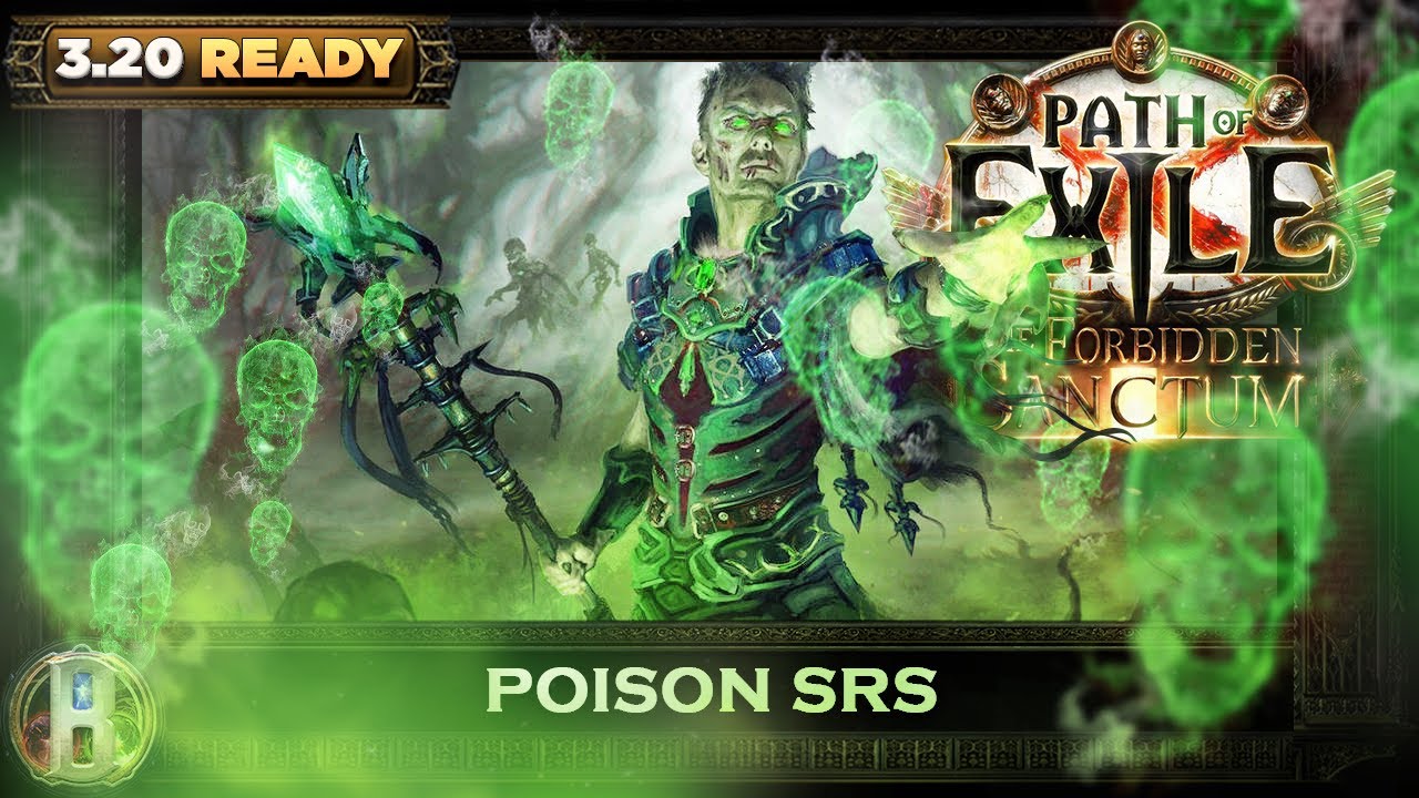 3.20 POISON SRS GUARDIAN - POE FORBIDDEN SANCTUM - POE BUILDS