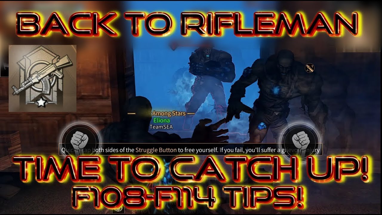 Lifeafter Death High F108 - F114 Guide Tips! Its time to catch up! back as Rifleman!!