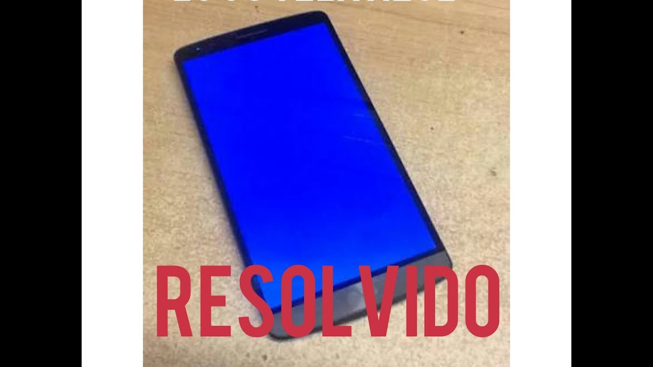 LG g3 com tela azul resolvido