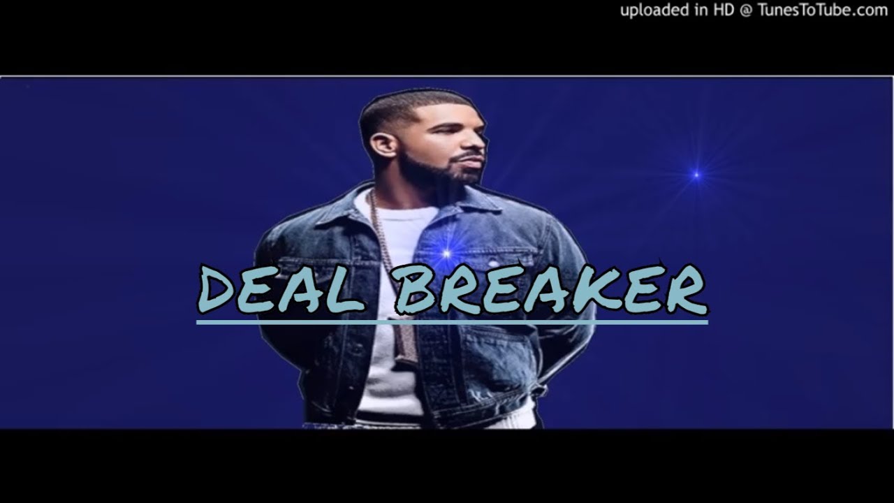new drake type instrumental {trap}-Deal Breaker