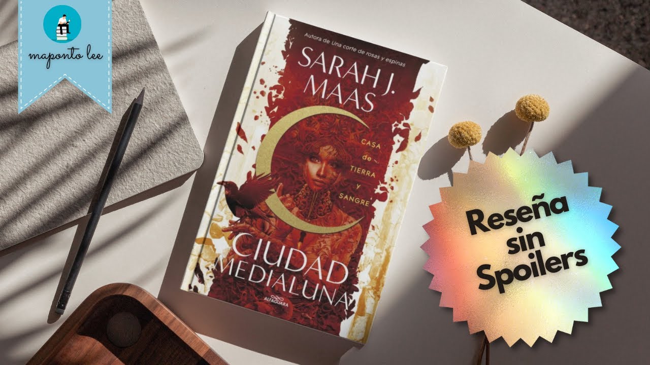 Ciudad Medialuna: Casa de Tierra y Sangre - Sarah J. Maas - 2020 | Rese&ntilde;a Sin Spoilers