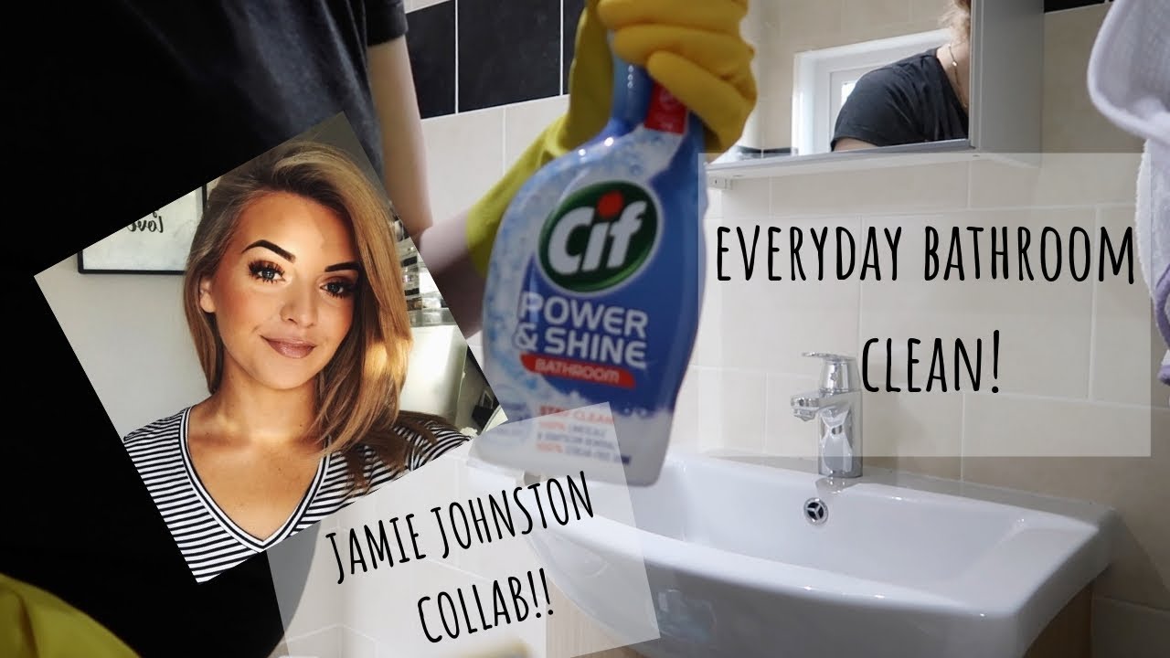 EVERYDAY BATHROOM CLEAN/ COLLAB WITH JAMIE JOHNSTON!