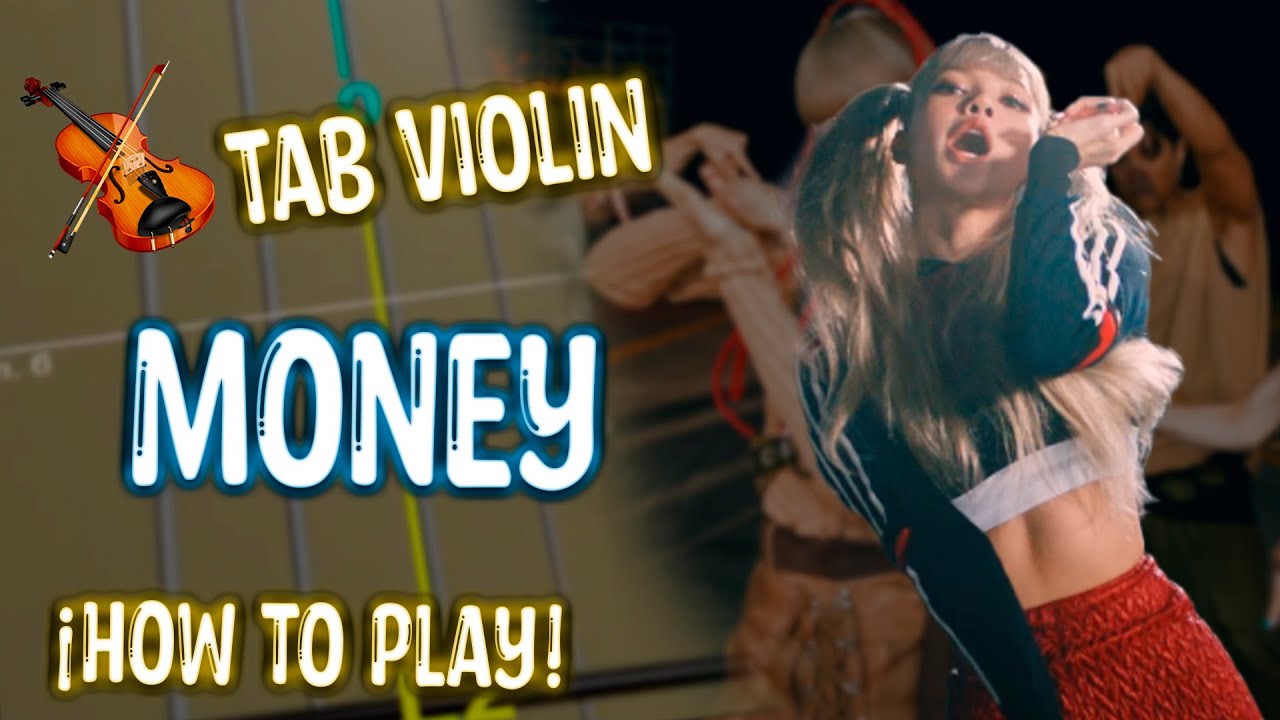 LISA - MONEY Violín Tutorial / tutorial de violin / Tab Tutorial / Sheet Music violín / tabs