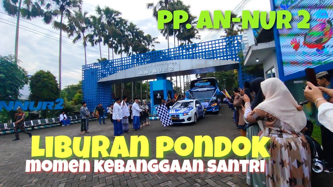 PEMBERANGKATAN MUDIK SANTRI PP. AN-NUR 2 BULULAWANG MALANG