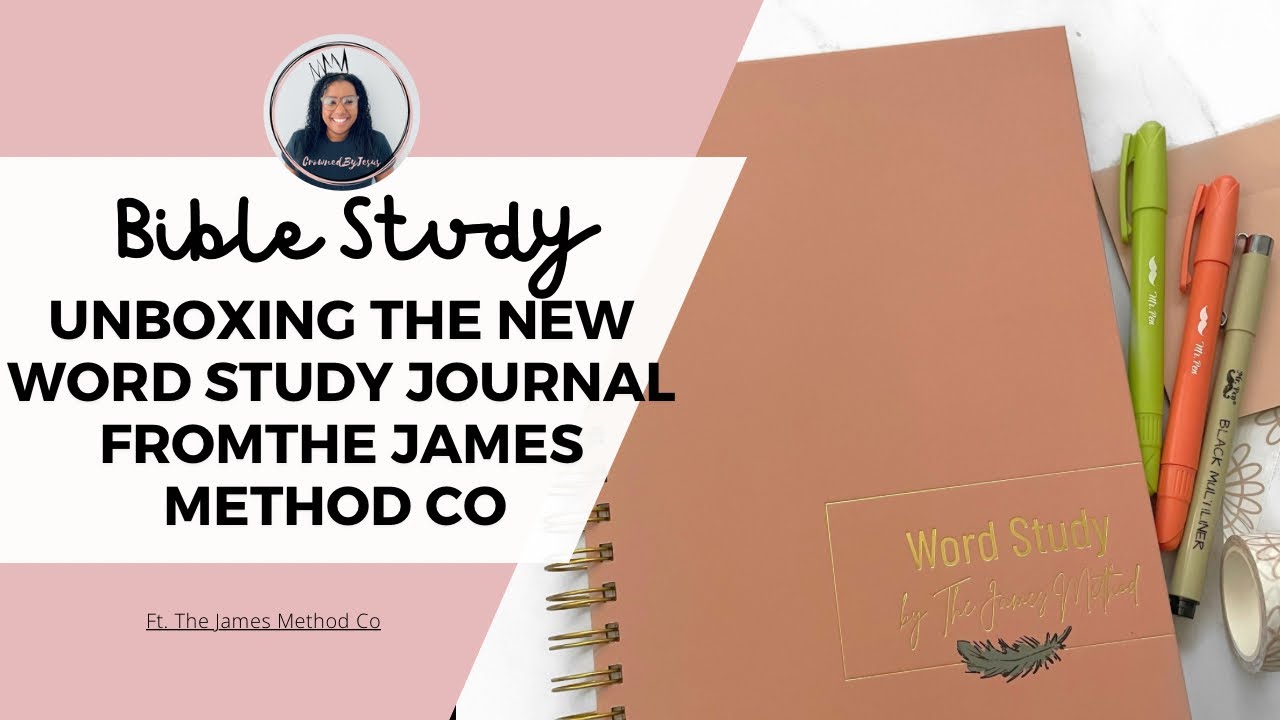 NEW Word Study Journal from The James Method Co | Bible Study Resource