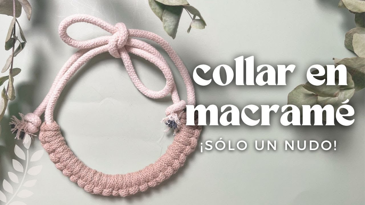Collar de macramé con un nudo! aprende a hacer una trenza con un cabo paso a paso para principiantes