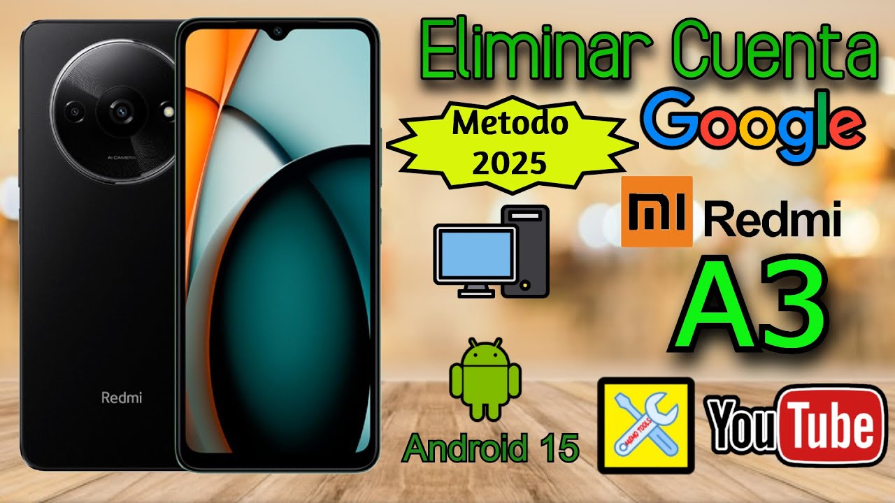 XIAOMI REDMI A3 (Metodo 2025), ELIMINAR CUENTA GOOGLE, SEGURIDAD ANDROID 15