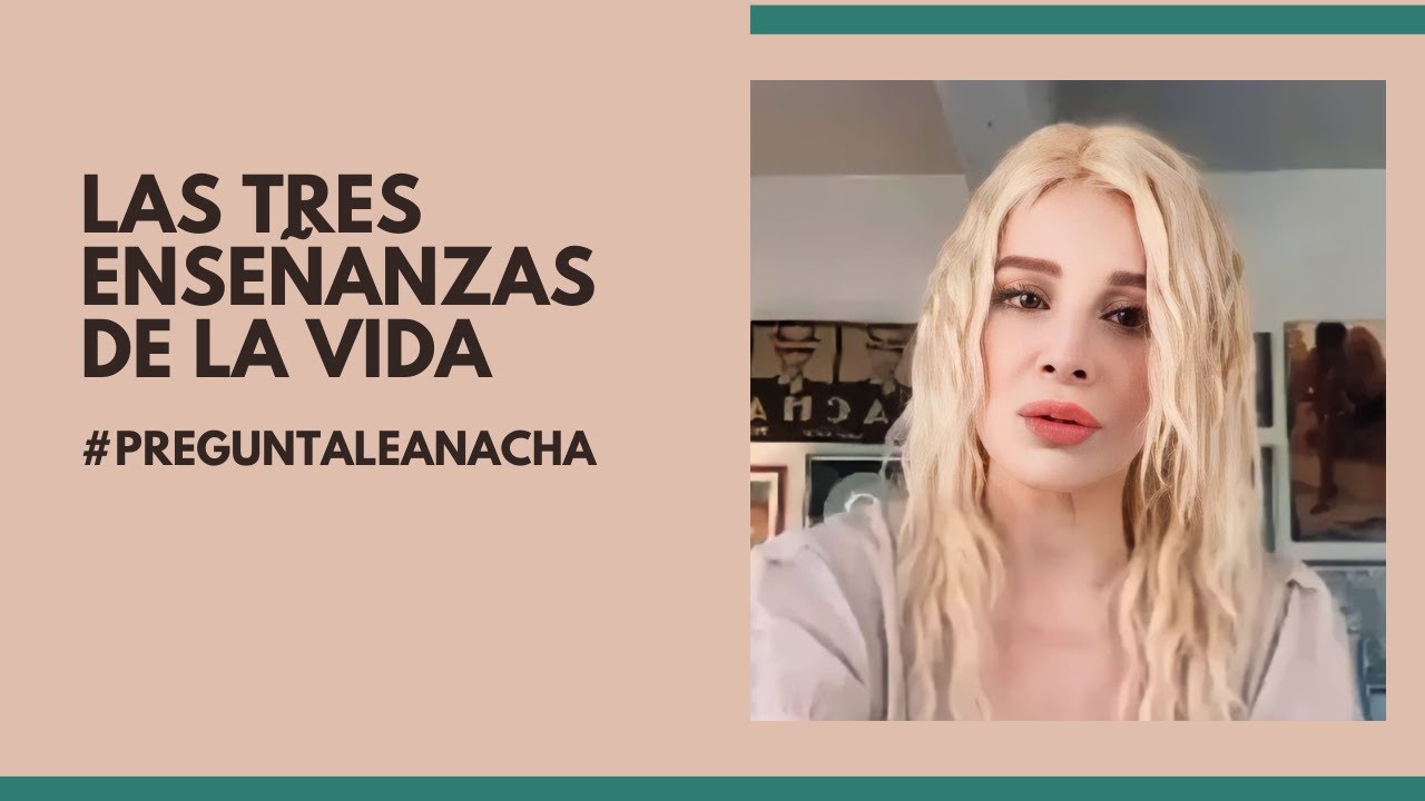 Las Tres Enseñanzas de la Vida - Nacha Guevara