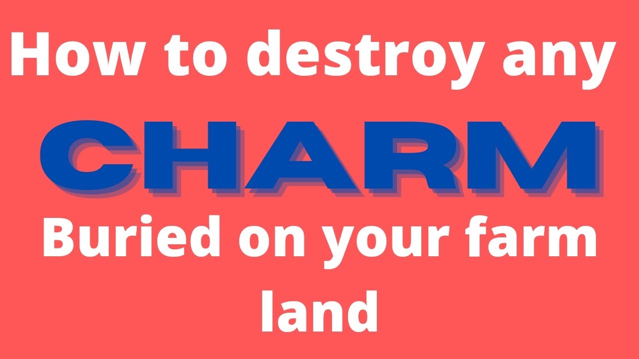 Destroy any buried charm on your land with this.....