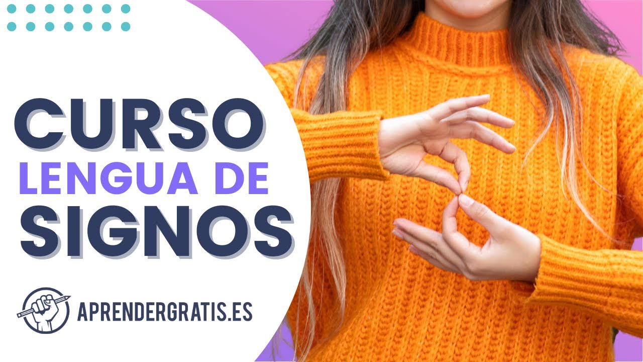 Curso LENGUA de SEÑAS | Lengua de signos española (LSE) | Tema 1