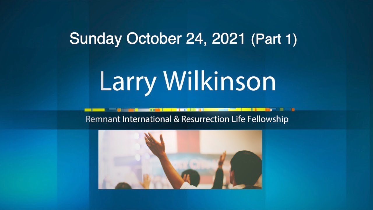 October 24, 2021 Sunday Service Part 1