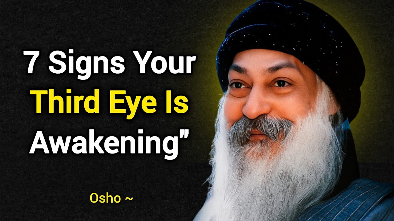 7 Weird Signs Your Body Shows Before Your Third Eye Opens | OSHO