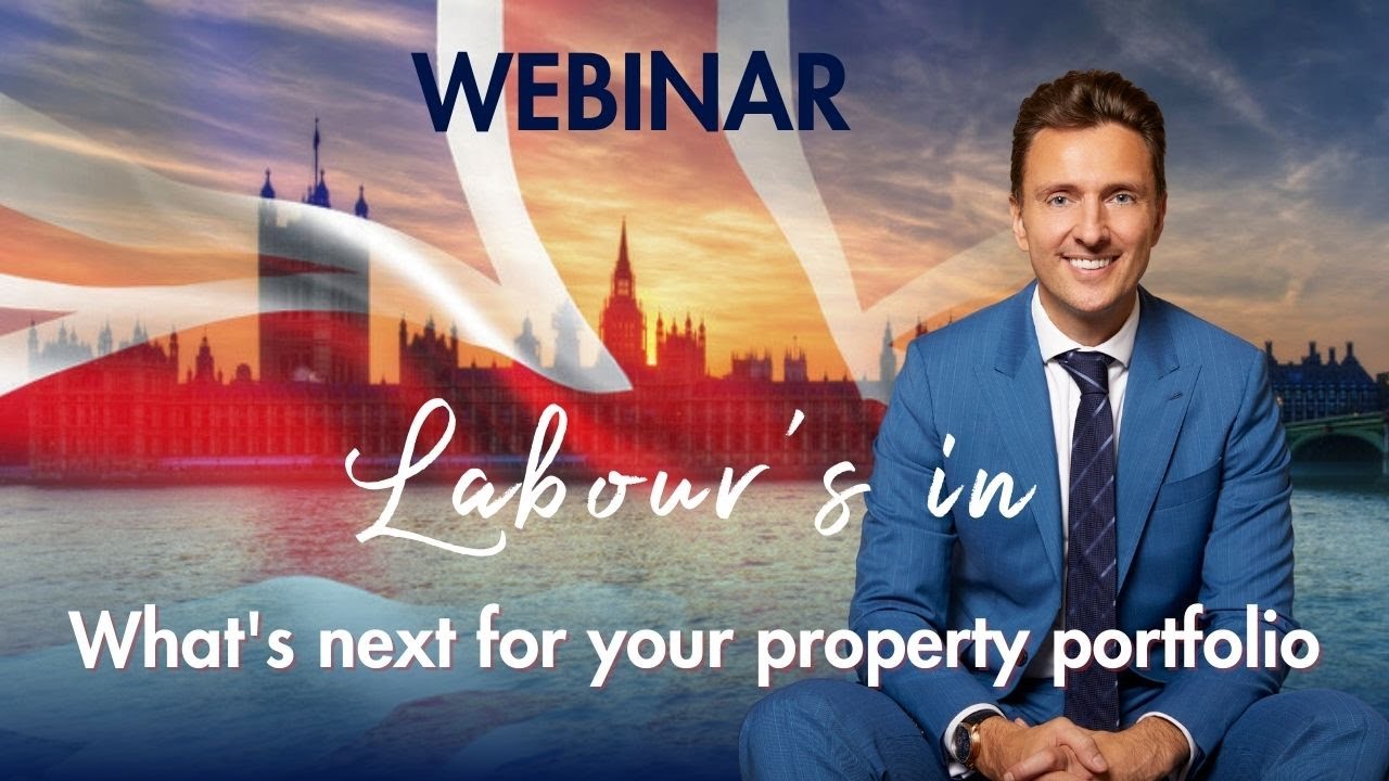 Labour's Victory: What It Means for Buy-to-Let Investors| WEBINAR