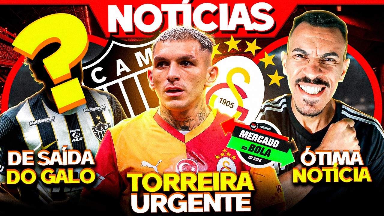 ÓTIMA NOTÍCIA PRA MASSA! TORREIRA NO GALO? MEDALHÂO DE SAÍDA? GRANDE NOVIDADE
