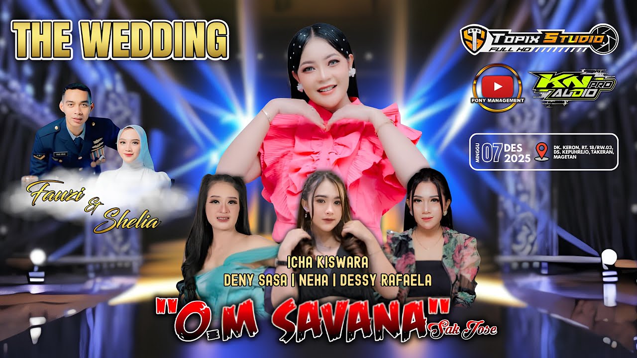 LIVE TOPX STUDIO WEDDING FAUZI & SHELIA || ELECTONE SAVANA sakjose || KN AUDIO || KEPUHREJO TAKERAN