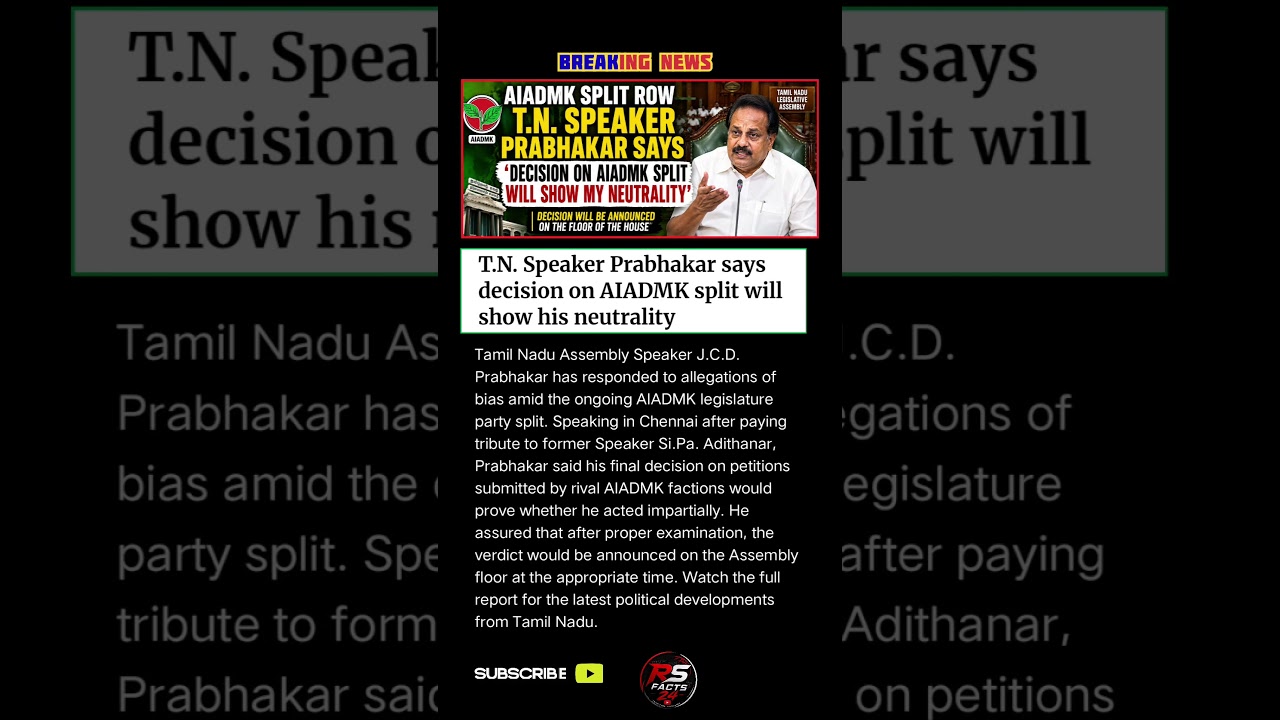 AIADMK Split Row: T.N. Speaker Prabhakar Breaks Silence | &lsquo;My Decision Will Prove Neutrality #shorts
