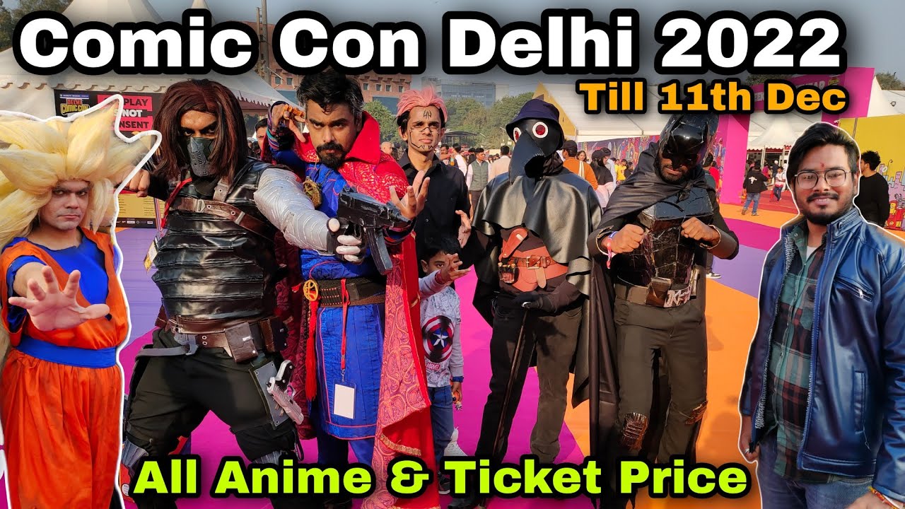 Comic con delhi 2022 - NSIC exibition ground/ Comic con delhi 2022 tickets/ Comic con 2022