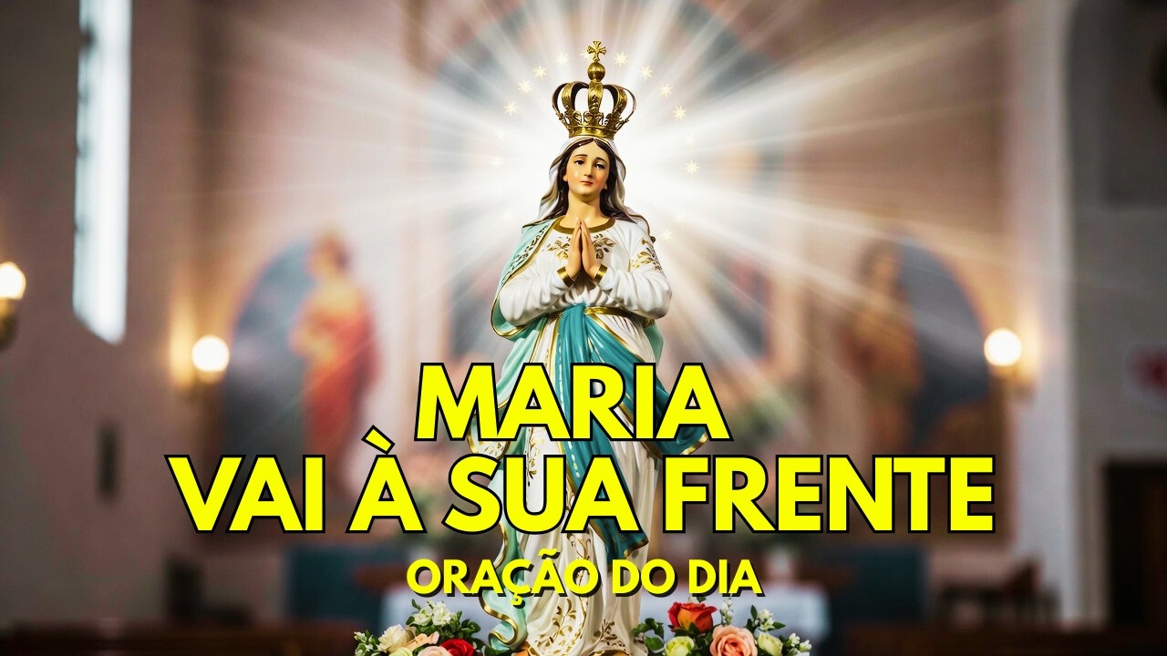 ORAÇÃO DO DIA | Não ignore esta oração… Nossa Senhora passa à frente do seu dia