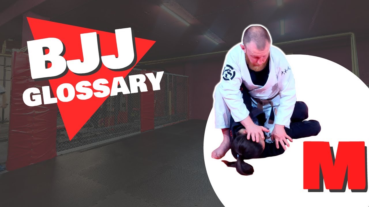 MOUNT, MONOPLATA & MUNDIAL  | БУКВА M | BJJ GLOSSARY