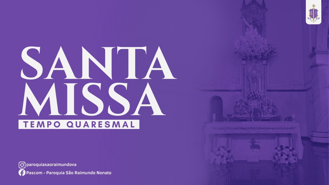 22/02/2026 – Tempo Quaresmal – Santa Missa Dominical – 16:30h