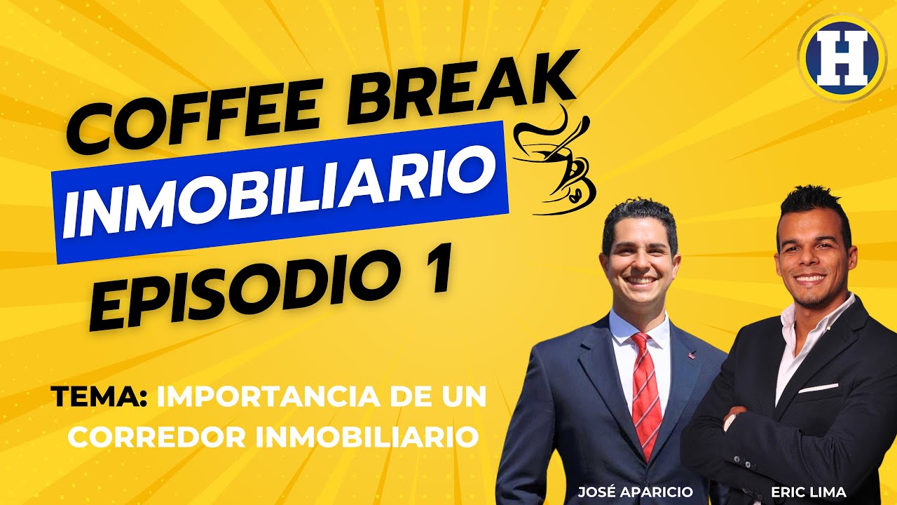 Importancia de un Corredor Inmobiliario - Podcast Episodio 1