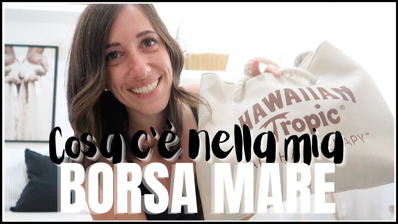 Cosa c'è nella mia borsa mare
