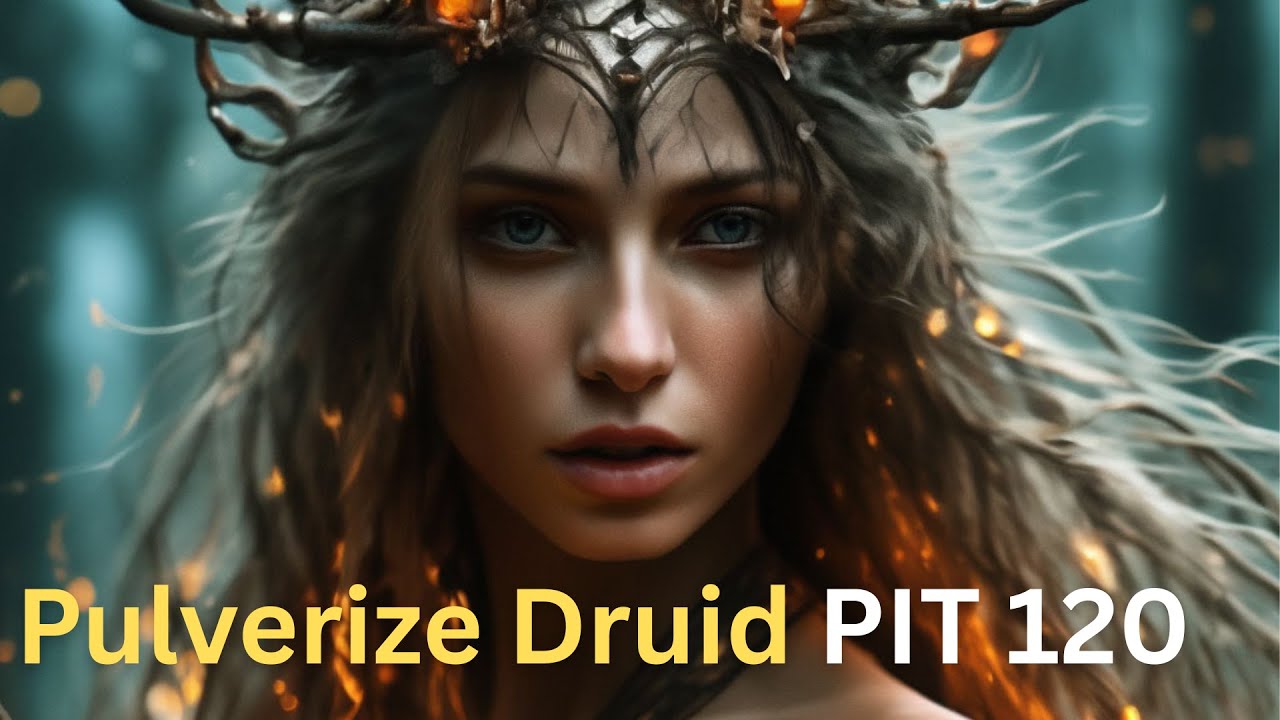 Diablo 4 Season 11 PULVERIZE DRUID PIT 120