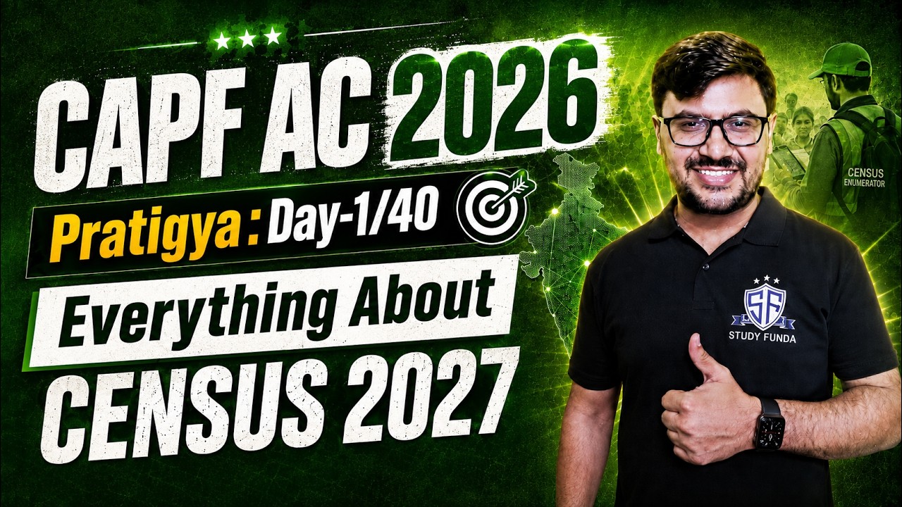 CAPF AC 2026 I Day-1 : Everything About Census 2027