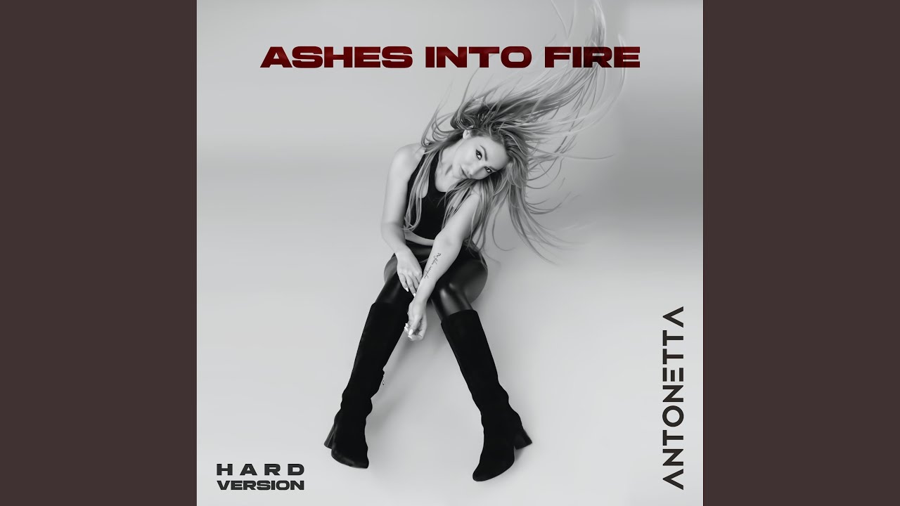 Ashes Into Fire (Hard Version)