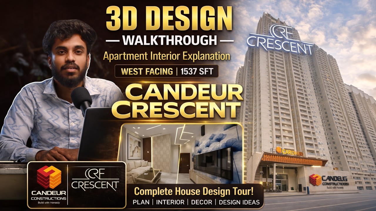 Candeur Crescent 2BHK Interior | 1537 SFT West Facing | 3D Design Walkthrough
