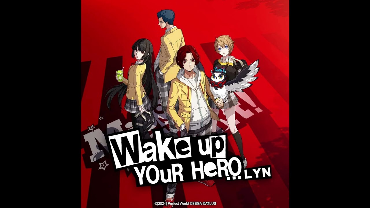 5 - Wake Up Your Hero | Persona 5 The Phantom X OST 1