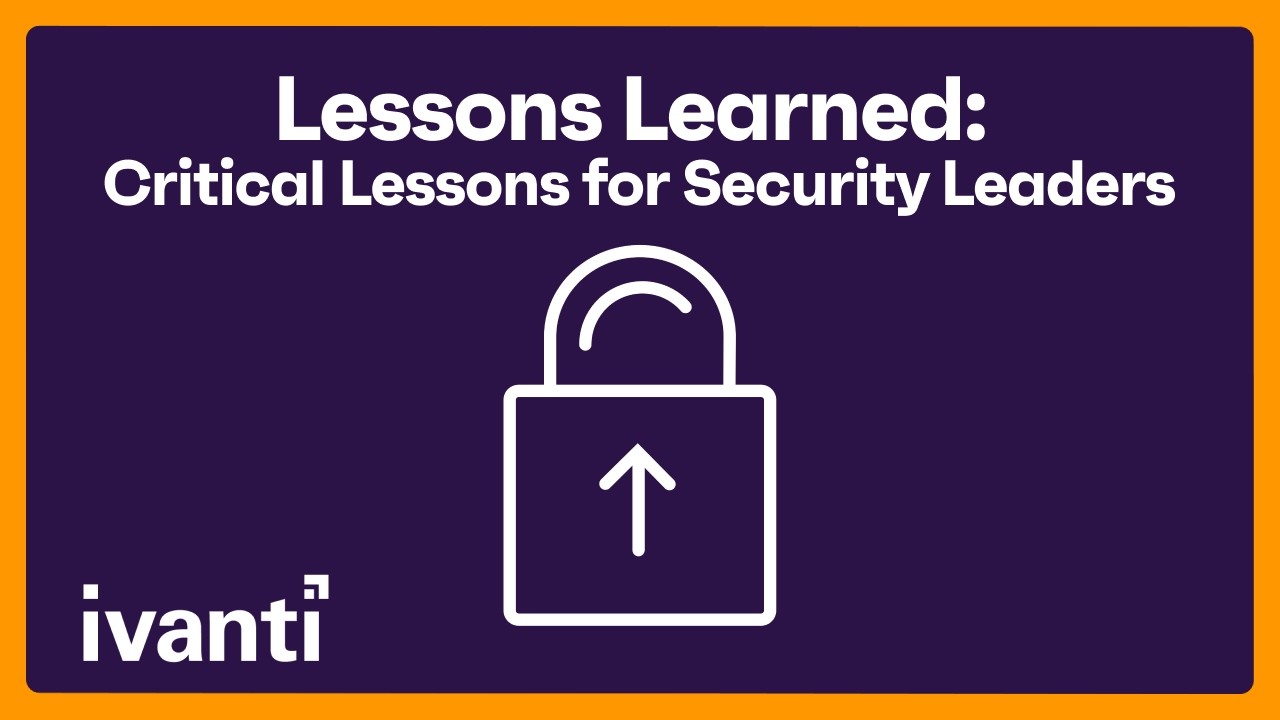 Lessons Learned - Critical Lessons for Security Leaders