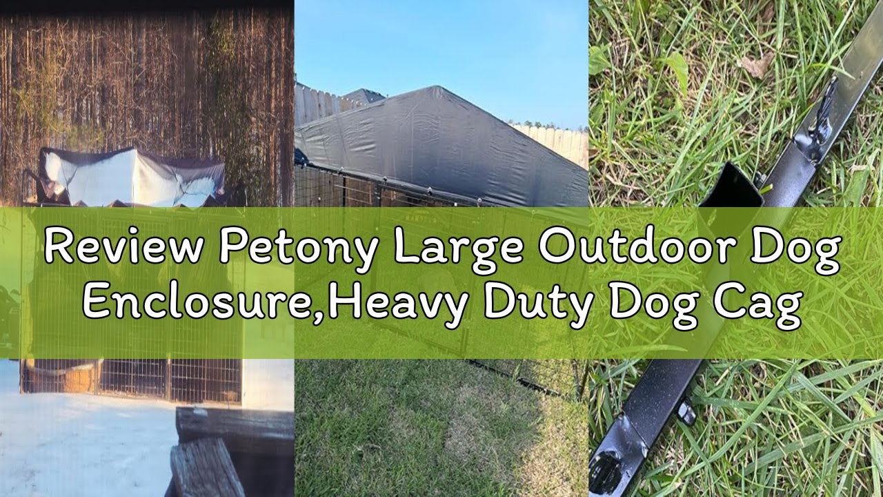 Review Petony Large Outdoor Dog Enclosure,Heavy Duty Dog Cage with Roof,Galvanized Steel Dog Kennel