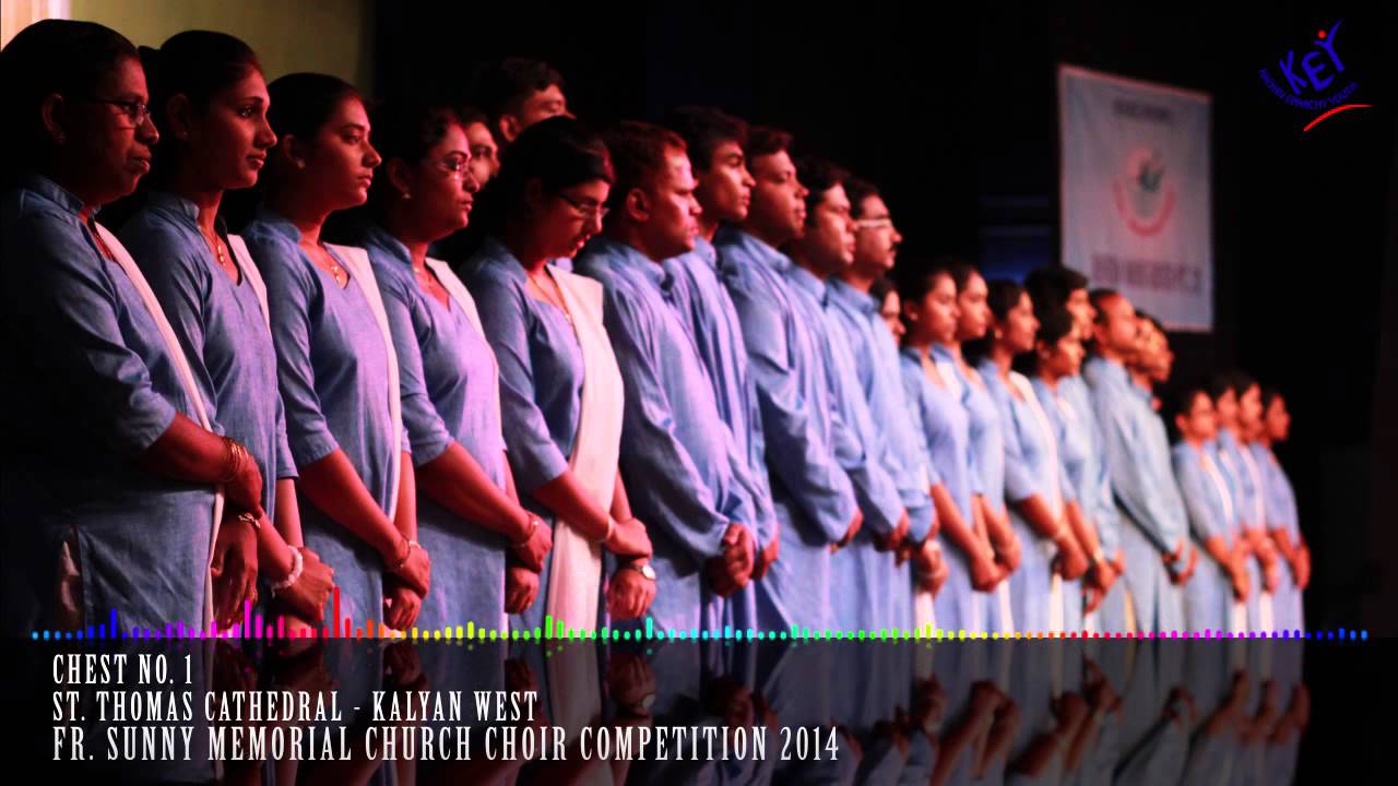 01- St. Thomas Cathedral - Kalyan West (Fr. Sunny Memorial Church Choir Competition 2014)