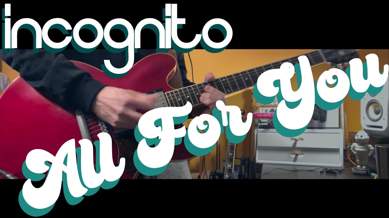 incognito / All For You 弾いてみたのん撮ってみたやつ【Guitar cover】