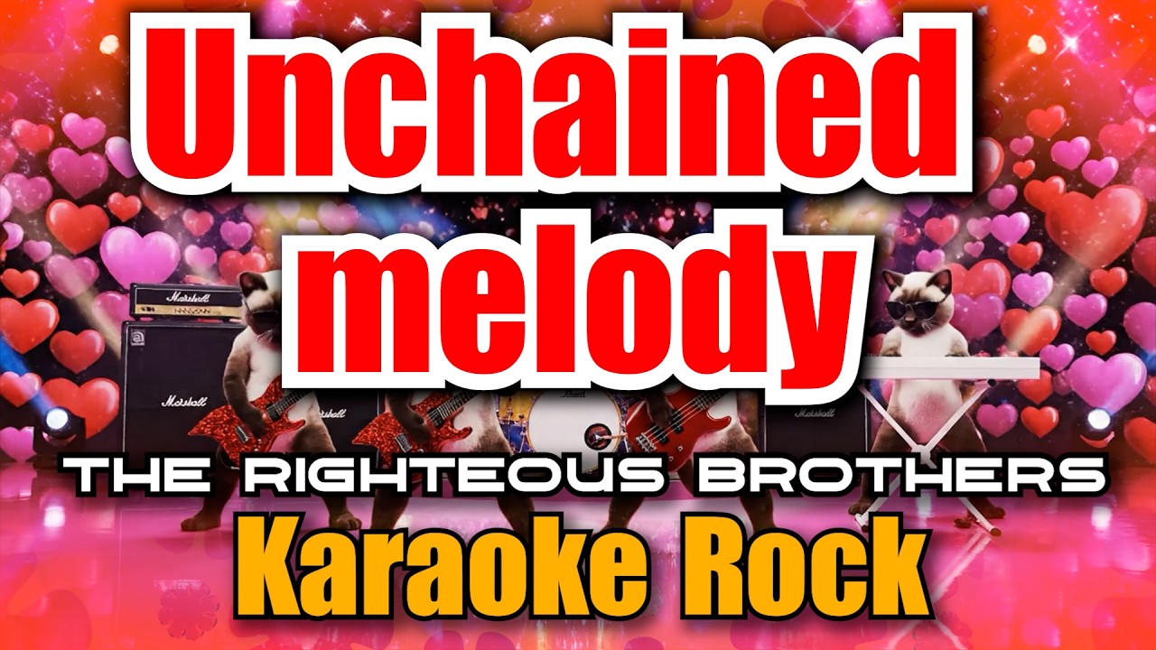 KARAOKE ROCK Unchained Melody (The Righteous Brothers) SiameseCat Karaoke Rock
