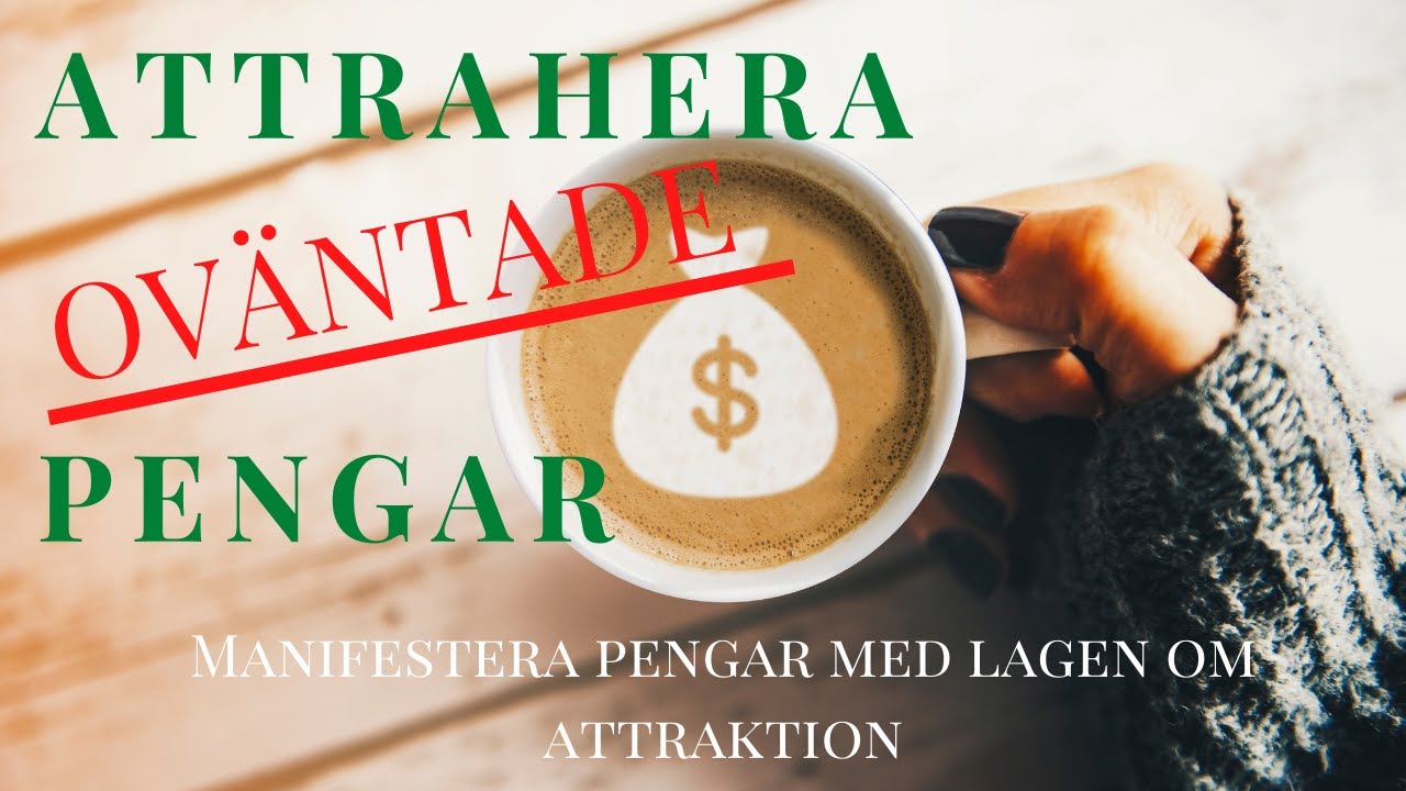 Attrahera oväntade pengar. Hur du SNABBT visualiserar och manifesterar 💲💲💲med lagen om attraktion.