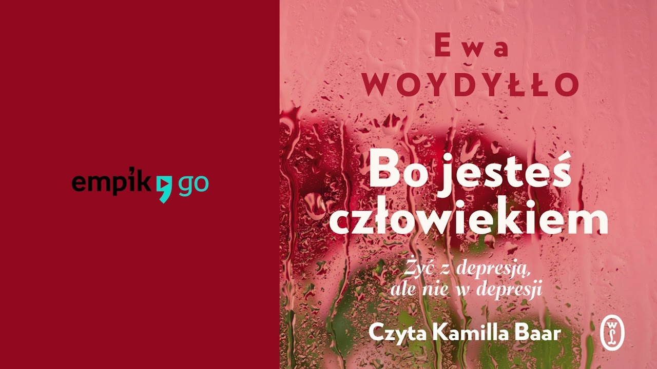 Bo jesteś człowiekiem, Ewa Woydyłło. Audiobook PL